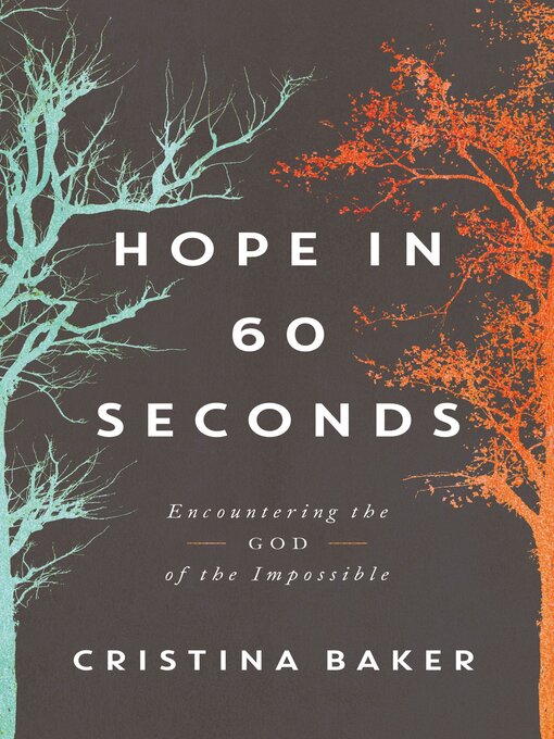 Title details for Hope in 60 Seconds by Cristina  Baker - Available